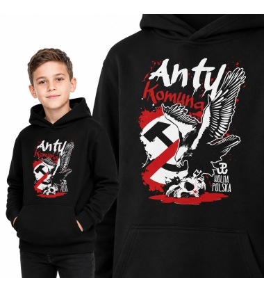 BLUZA DZIECIĘCA Z KAPTUREM PATRIOTYCZNA ANTY KOMUNA BLUZA DZIECIĘCA Z KAPTUREM PATRIOTYCZNA ANTY KOMUNA